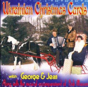 Ukrainian Christmas Carols With George and Jean