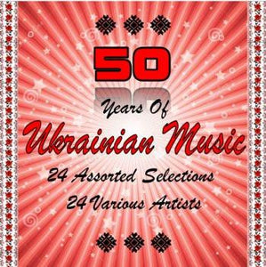 50 Years of Ukrainian Music