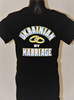 Ukrainian by Marriage T-Shirt- Black