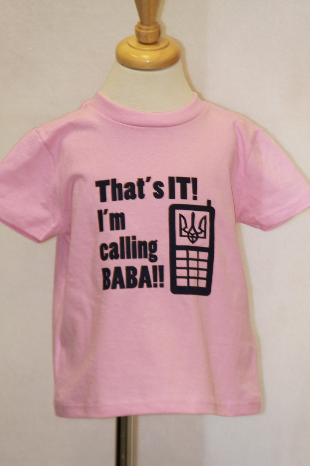 That's it i'm calling BABA Toddler- Pink