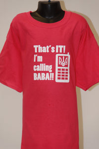 That's It I'm Calling BABA- Raspberry