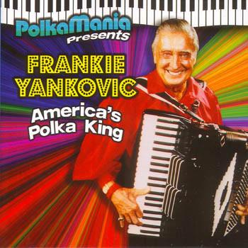 Frankie Yankovic- America's Polka King