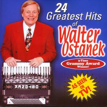24 Greatest Hits of Walter Ostanek
