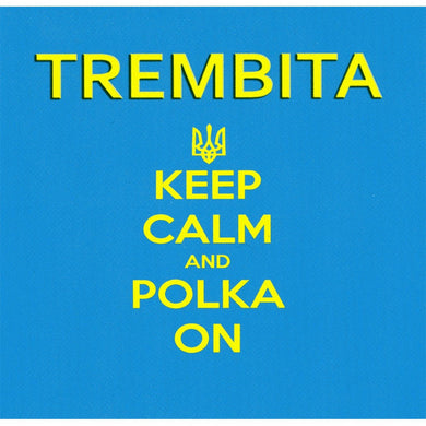 Trembita- Keep Calm and Polka On