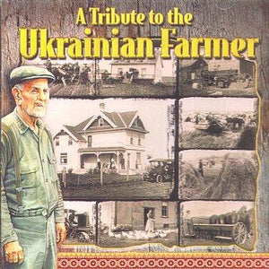 A TRIBUTE TO THE UKRAINIAN FARMER