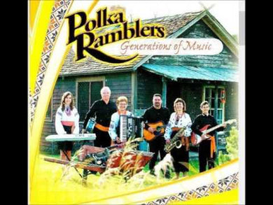 Polka Ramblers- Generations of Music