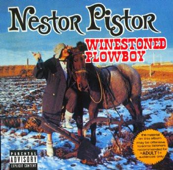 Nestor Pistor- Winestoned Plowboy